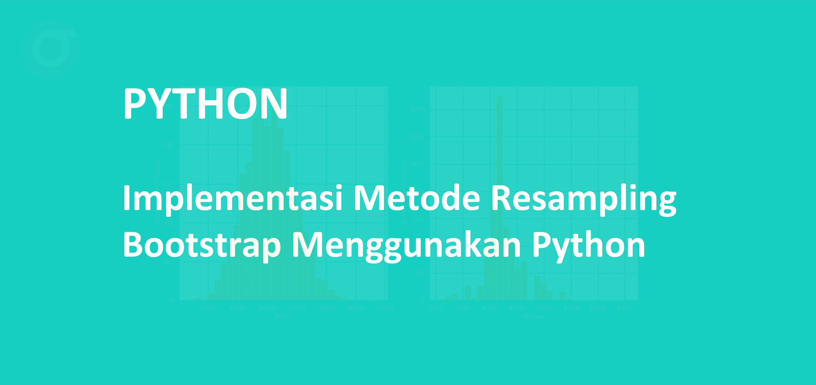 Implementasi Metode Resampling Bootstrap Menggunakan Python