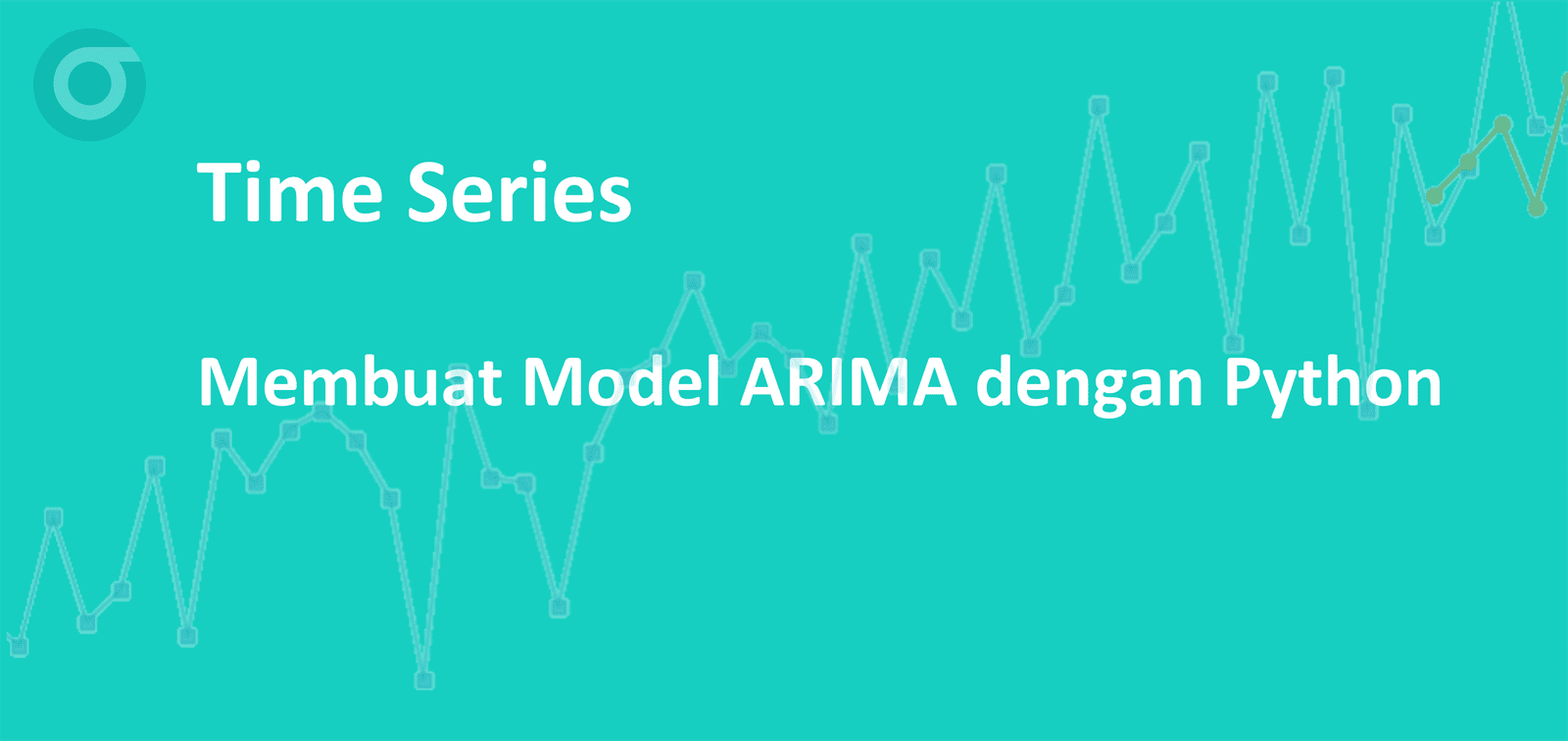 Membuat Model ARIMA dengan Python StatsModel