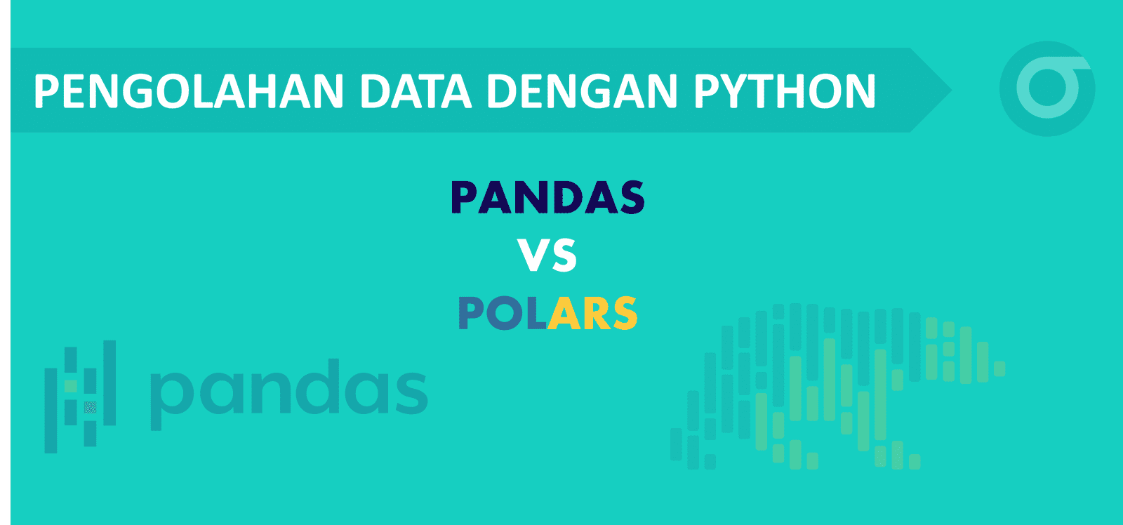 Pengolahan Data dangan Python : Pandas vs Polars