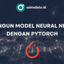 Membangun Model Neural Network dengan PyTorch