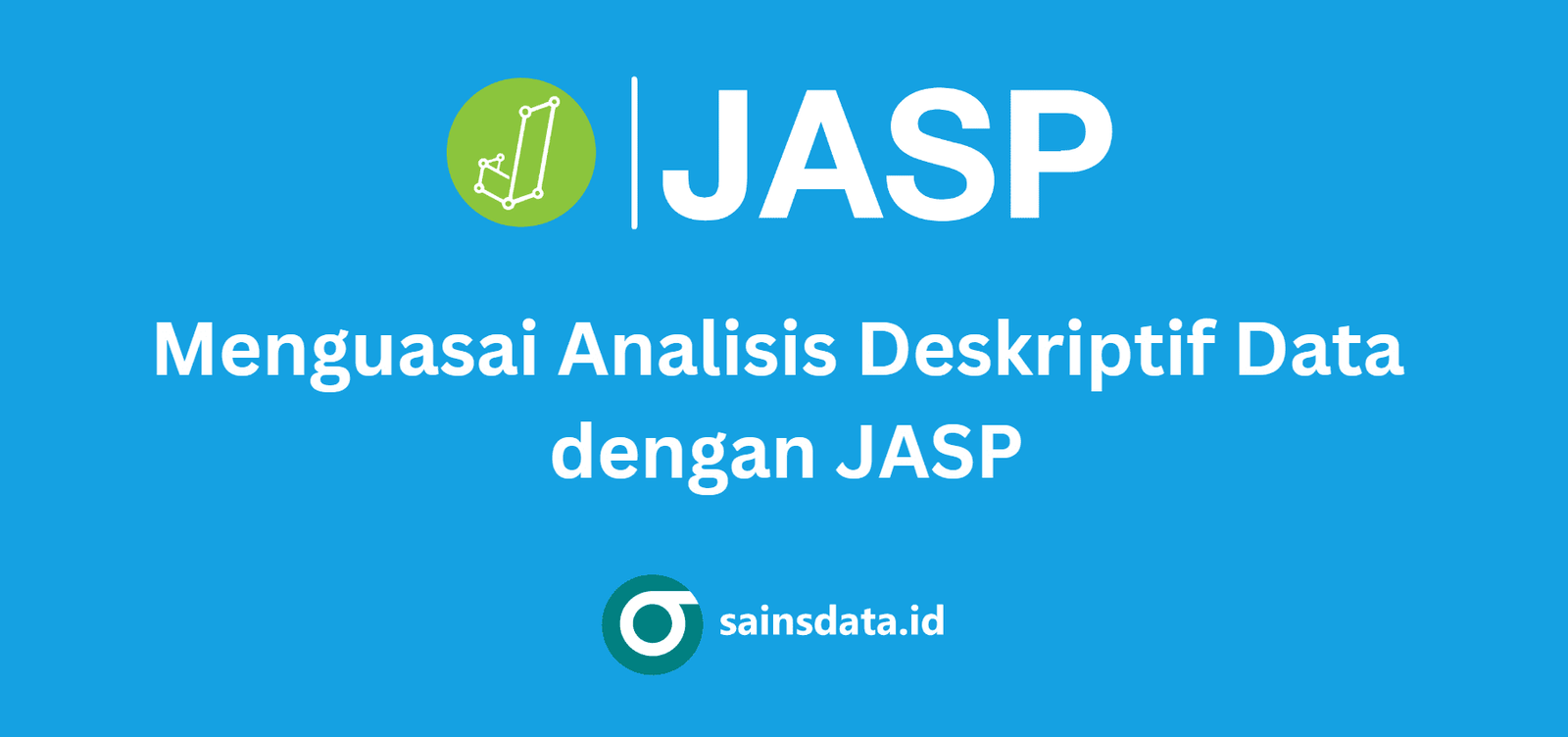 Analisis Deskriptif dengan JASP