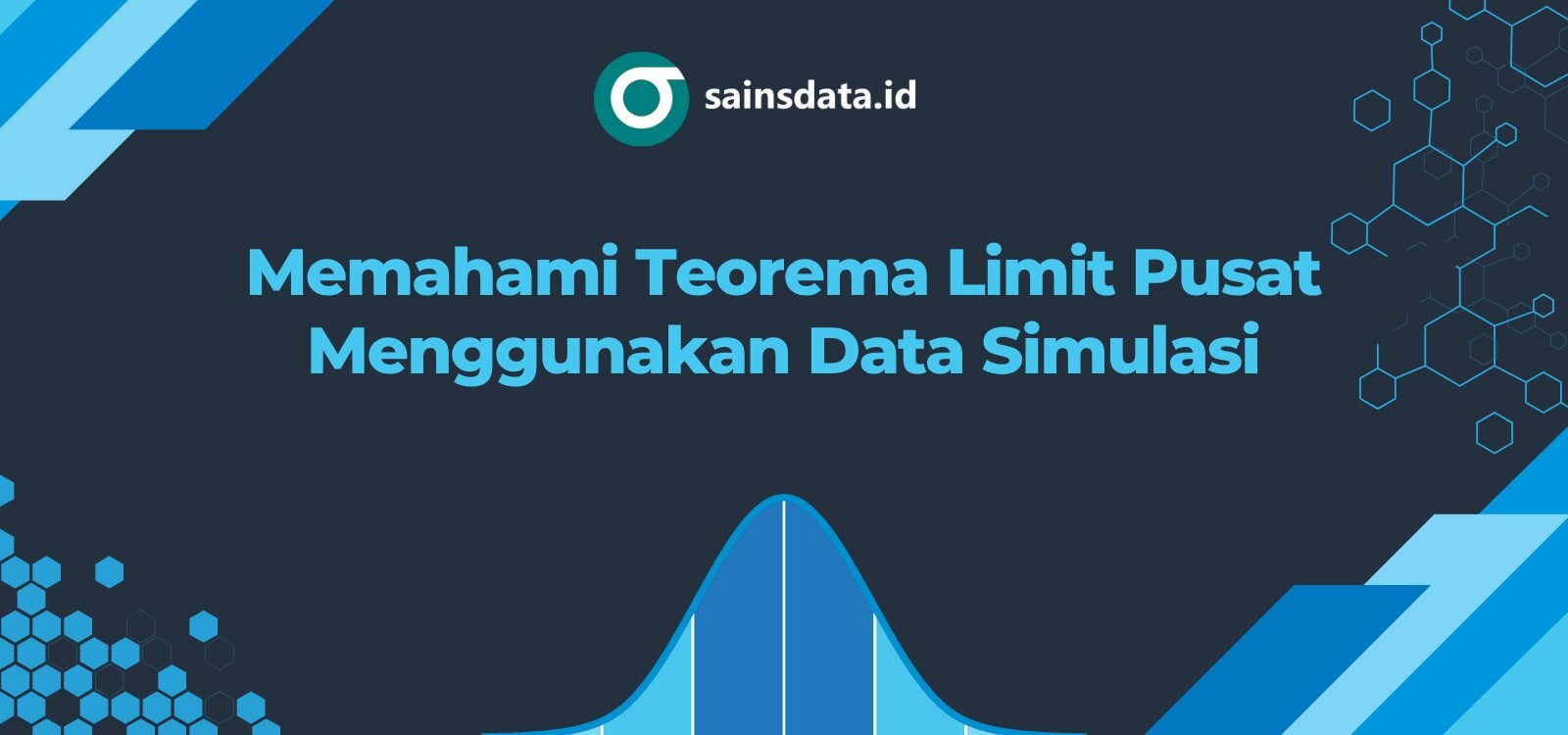Memahami Teorema Limit Pusat (CLT) Menggunakan Data Simulasi