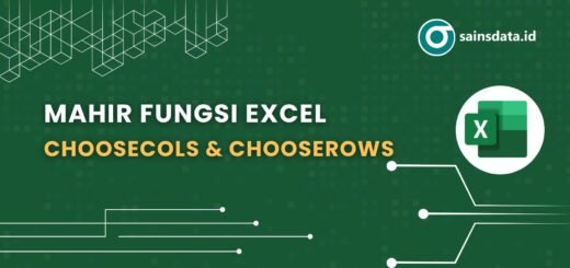 Mahir Fungsi Excel CHOOSECOLS dan CHOOSEROWS sainsdata.id