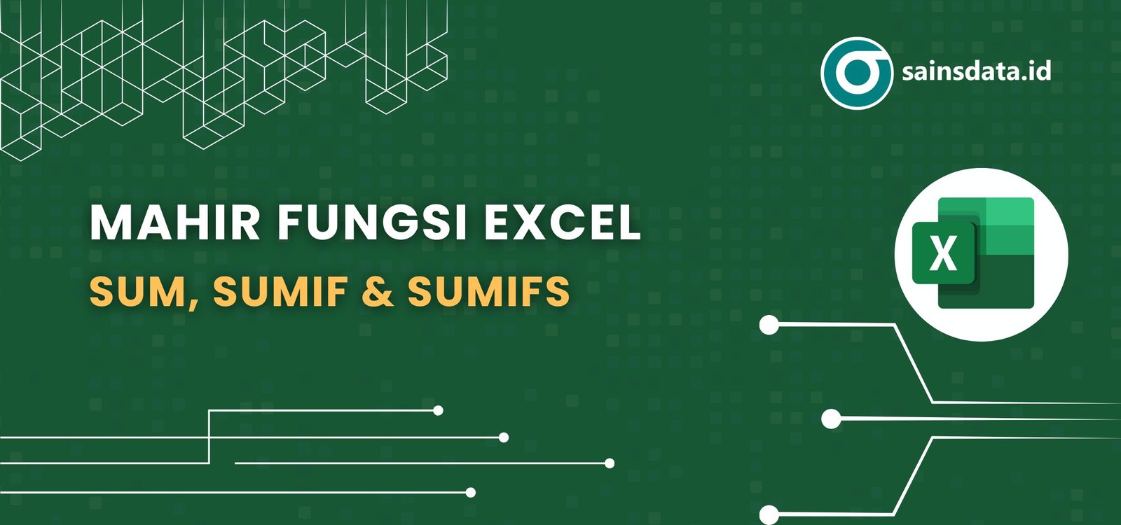 Mahir Fungsi Excel SUM, SUMIF, SUMIFS (sainsdata.id)